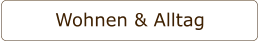 Wohnen & Alltag