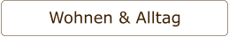 Wohnen & Alltag