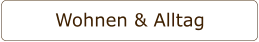 Wohnen & Alltag